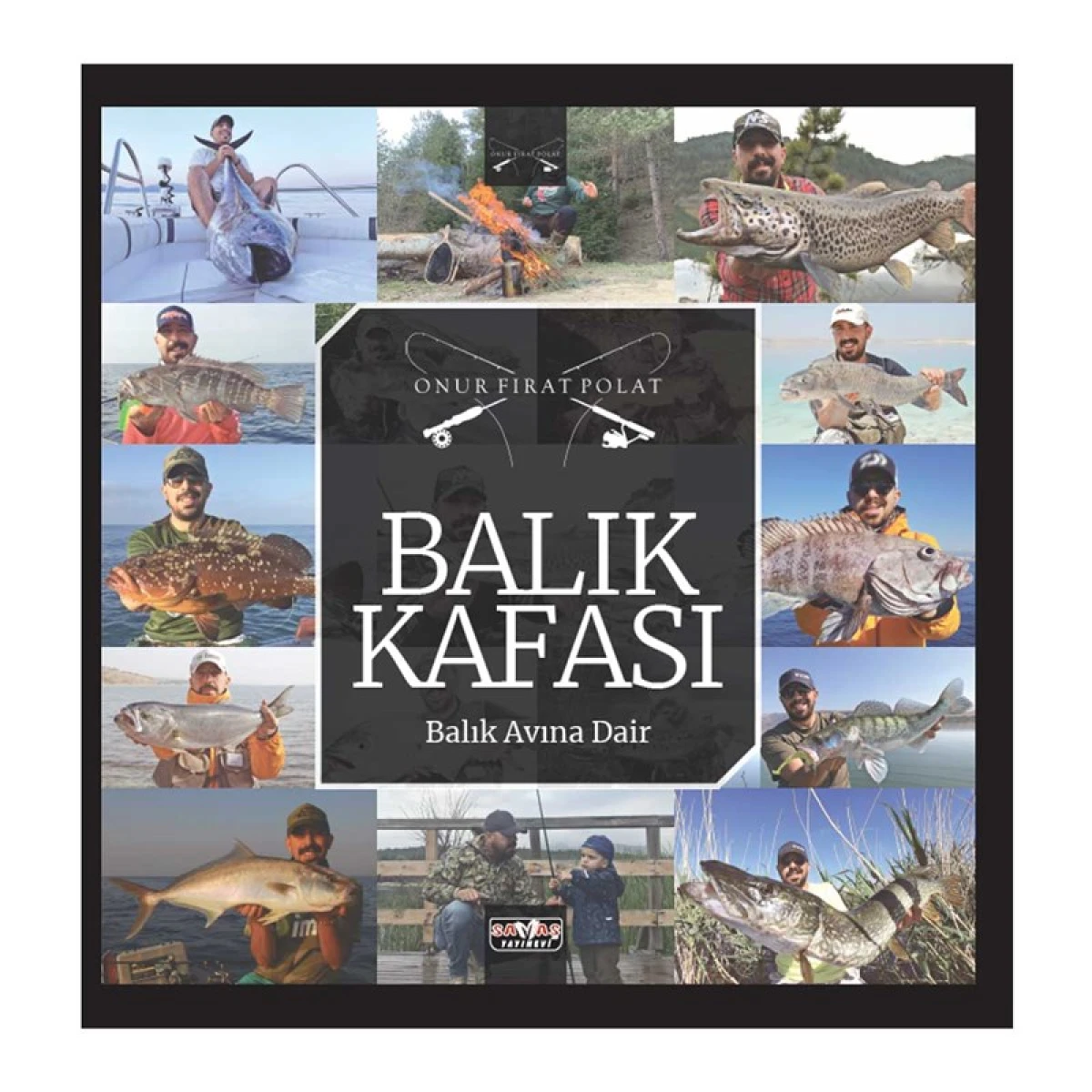 BALIK KAFASI Balık Avına Dair - Onur Fırat POLAT